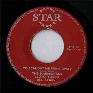 The HarmoniansLloyd Young All Stars - You Caught Me Right Away / Hammrick flac download