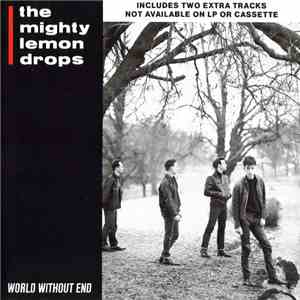 The Mighty Lemon Drops - World Without End flac download