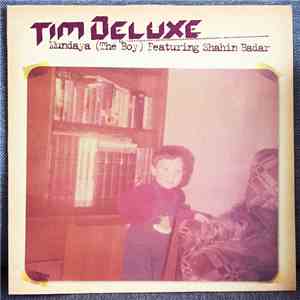 Tim Deluxe Featuring Shahin Badar - Mundaya (The Boy) flac download