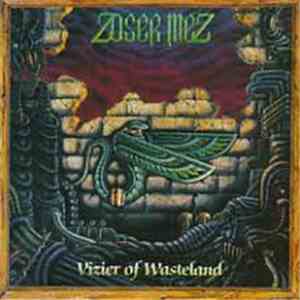 Zoser Mez - Vizier Of Wasteland flac download