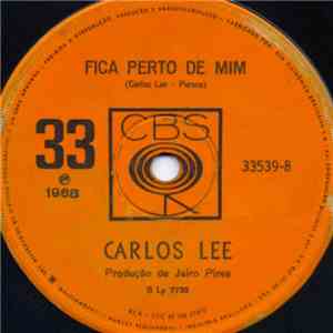 Carlos Lee - Desta Vez Parei (Thank The Lord For The Night Time) / Fica Perto de Mim flac download