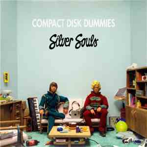 Compact Disk Dummies - Silver Souls flac download