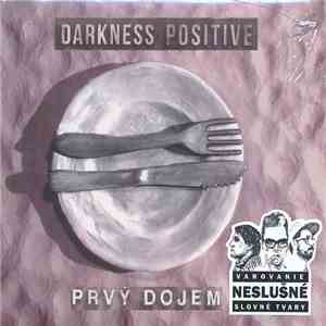 Darkness Positive - Prvý Dojem flac download