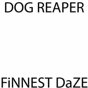 Dog Reaper - Finnest Daze flac download