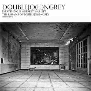 DoubleJohnGrey - Everything Is Where It Was Left flac download