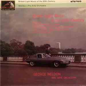 George Weldon / Pro Arte Orchestra - British Light Music Of The 20th Century flac download