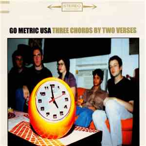 Go Metric USA - Three Chords By Two Verses flac download