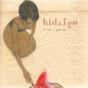 Hidalgo - I Want A Girlfriend flac download