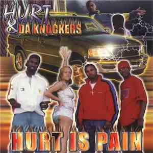 Hurt & Da Knockers - Hurt Is Pain flac download