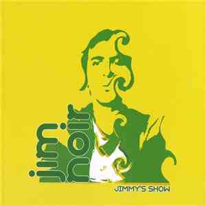 Jim Noir - Jimmy's Show flac download