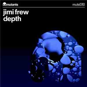 Jimi Frew - Depth flac download