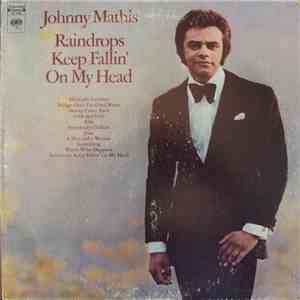 Johnny Mathis - Raindrops Keep Fallin' On My Head flac download