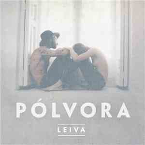 Leiva  - Pólvora flac download