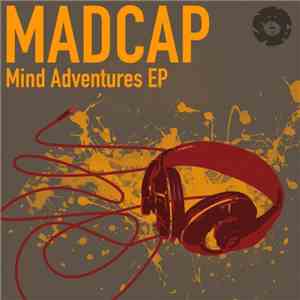 Madcap  - Mind Adventures EP flac download