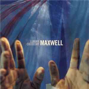 Maxwell - Luxury: Cococure flac download