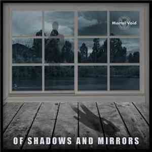 Mortal Void - Of Shadows And Mirrors flac download