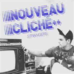 Nouveau Cliché - Strangers flac download