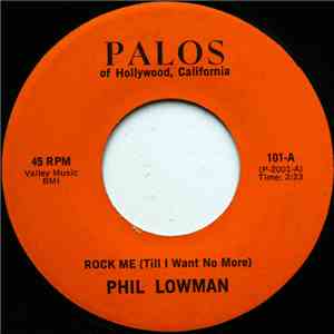 Phil Lowman - Rock Me (Till I Want No More) flac download
