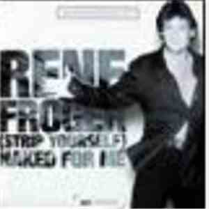 Rene Froger - (Strip Yourself) Naked For Me flac download