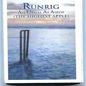 Runrig - An Ubhal As Airde (The Highest Apple) flac download