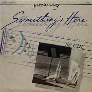 The Edje - Something's Here flac download