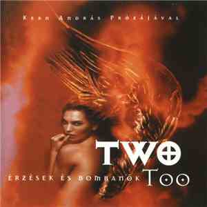 Two Too  - Érzések És Bombanők flac download