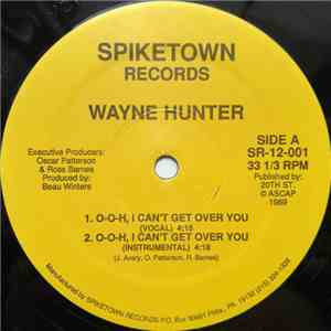 Wayne Hunter  - O-o-h, I Can't Get Over You flac download