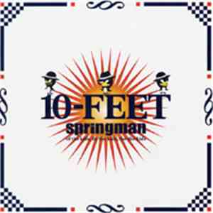 10-FEET - Springman flac download