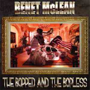 Benet McLean - The Bopped And The Bopless flac download