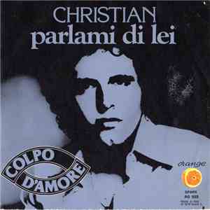 Christian  - Parlami Di Lei flac download