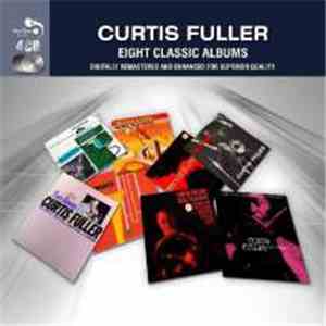 Curtis Fuller - Eight Classic Albums flac download