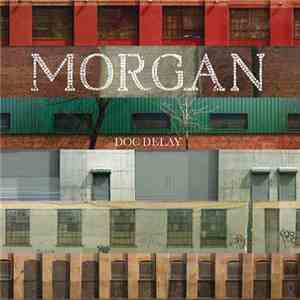 Doc Delay - Morgan flac download