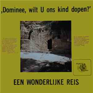Ds. H. Rijksen - Een Wonderlijke Reis flac download