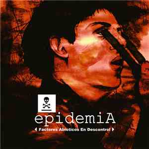 Epidemia - Factores Abioticos En Descontrol flac download