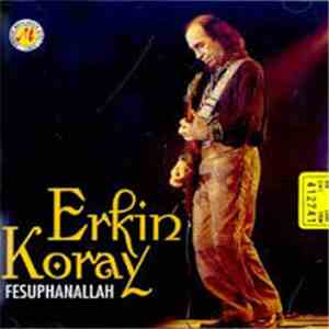Erkin Koray - Fesuphanallah flac download