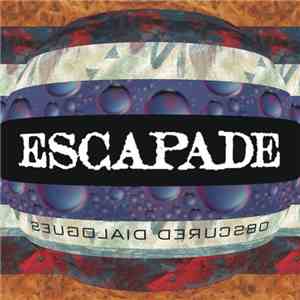 Escapade - Obscured Dialogues flac download