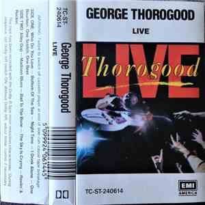 George Thorogood & The Destroyers - Live flac download