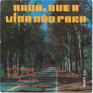 Grupo Aja - Anda, Que A Vida Não Para flac download