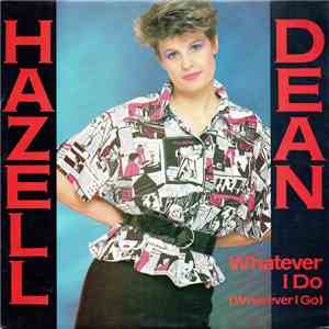 Hazell Dean - Whatever I Do (Wherever I Go) flac download