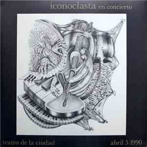 Iconoclasta - Iconoclasta En Concierto flac download