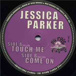 Jessica Parker - Touch Me / Come On flac download