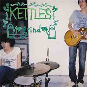 Kettles - grind flac download