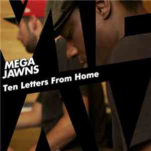 Mega Jawns - Ten Letters From Home flac download