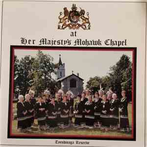 Mohawk Singers - At Her Majesty's Mohawk Chapel flac download