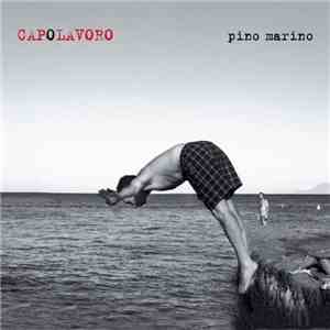 Pino Marino - CapOlavoro flac download
