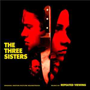 Repeated Viewing - The Three Sisters (Original Motion Picture Soundtrack) flac download