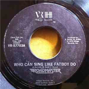 Roadmaster  - Who Can Sing Like Fat Boy Do flac download