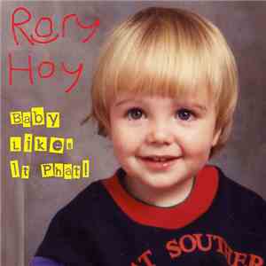 Rory Hoy - Baby Likes It Phat flac download