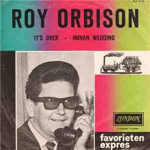 Roy Orbison - It's Over / Indian Wedding flac download