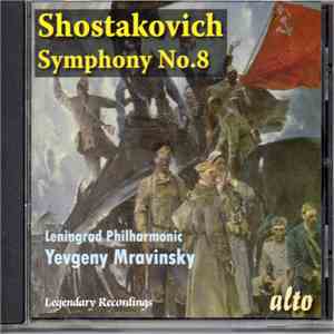 Shostakovich, Leningrad Philharmonic, Yevgeny Mravinsky - Symphony No. 8 flac download